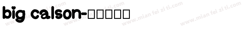 big calson字体转换